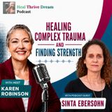 EP251: Healing Complex Trauma and Finding Strength with Sinta Ebersohn