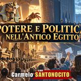 ANTICO #EGITTO: lezione di POLITICA per DEMOCRAZIE moderne – con Carmelo SANTONOCITO | Alla Mezza