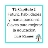 22(T2)_Luis Ramos: Futuro, habilidades y marca personal - Claves para mejorar la educación.