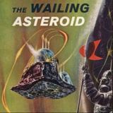 The Wailing Asteroid by Murray Leinster | Full Audiobook | Audiobook Time