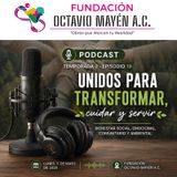 T2 Episodio 19.- Unidos para transformar, cuidar y servir