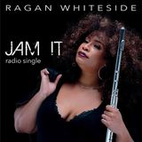 Ragan Whiteside - Jam It