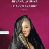 Silvana La Spina "Le avvelenatrici"