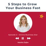 Podcast 2 5 Steps to Grow Your Business Fast