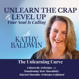Unlearn the Archetypes #3:  Transforming Toxic Masculinity Archetypes Explained