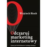 W. Bizub „Odczaruj marketing internetowy” (recenzja)