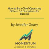 Master the 16 Disciplines of a Top COO (Jennifer Geary)