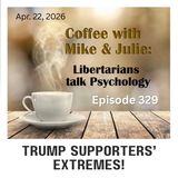 Trump Supporters’ Extremes! (ep 329)