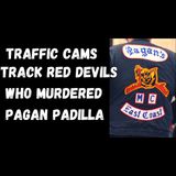 Traffic Cams Track Red Devils Who Were Charged with Murdering Pagan