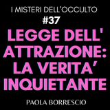 37. LEGGE dell'ATTRAZIONE: la verità inquietante - Il lato oscuro della LEGGE dell'ATTRAZIONE