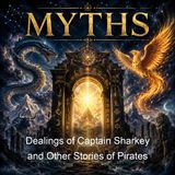 Dealings of Captain Sharkey and Other Stories of Pirates - Sir Arthur Conan Doyle