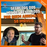 Corretor revela segredos após arrematar 50 imóveis