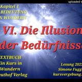 TEXTBUCH K1 VI. Die Illusion der Bedürfnisse Ein Kurs in Wundern Lesung Simone Fugger 2023