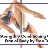 Catch up with Strength and Conditioning Coach Fran of Body by Fran