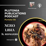 Puntata 136: Nero Libia - Scrivere una spy story per Segretissimo (con Fabrizio Borgio)