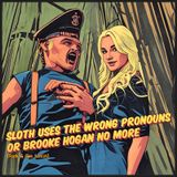 SLOTH USES THE WRONG PRONOUNS OR BROOKE HOGAN NO MORE (Frank & Gus 3.28.25)