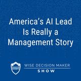 America's AI Lead Is Really a Management Story