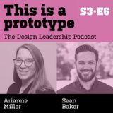 S3•E6 Arianne Miller + Sean Baker