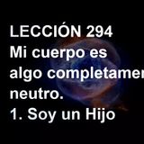 LECCIÓN 294 - Libro de Ejercicios. Un Curso de Milagros (Audiolibro)