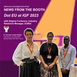 IGF 2023 Day 3: News from the booth: from our partner dot EU