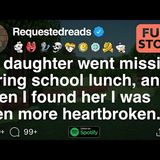 My daughter went missing during school lunch_ [FULL STORY](M4A_128K)