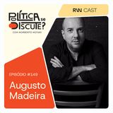 #149 | Augusto Madeira