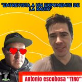 Entrevista Con Un Exponente De La Radio.  Antonio Escobosa  (TIRO)