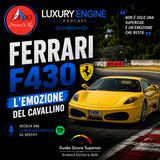 Ferrari F430 – L’Emozione del Cavallino