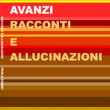 Paolo Avanzi_Racconti e Allucinazioni_PODCAST di RadioRaccontiamoci