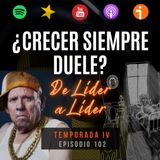 Ep. 102 Crecer duele | Despedir amistades, dejar de ser quien eras.