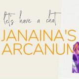 Episode 4 - Janaina's Arcanum podcast