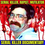 Serial Killer, Rapist, Mutilator  - Sean Gillis Serial Killer Documentary