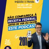 PDIR Ep. 281 – Não compareça à Receita Federal antes de ver ou ouvir este podcast