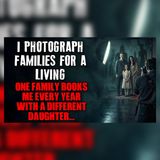 Every Year, the Family Had a Different Daughter | Creepypasta Reddit Stories