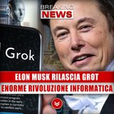 Elon Musk Rilascia Grot: Enorme Rivoluzione Informatica! 