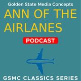 Secret Runway in the Everglades | GSMC Classics: Ann of the Airlanes