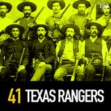 41 - Blood and Glory: True Tales of the Texas Rangers