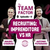 Episodio 0 - Recruiting: imprenditore vs HR