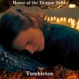 Tumbleton - House of the Dragon 3x04 Analisi