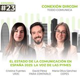 23. El estado de la Comunicación en España 2025: la voz de las pymes