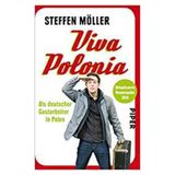 Steffen Möller  „Viva Polonia: Als deutscher Gastarbeiter in Polen” – recenzja