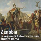 Storia - Zenobia, la regina di Palmira