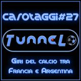 Carotaggi #27- Giri del calcio tra Francia e Argentina