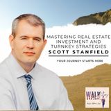 Mastering Real Estate Investment and Turnkey Strategies with Scott Stanfield on Walk in Victory