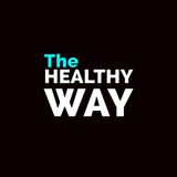 The Healthy Way with Anika from Life Time Weightloss