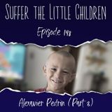 (Re-Release) Episode 148: Alexavier Pedrin (Part 3)