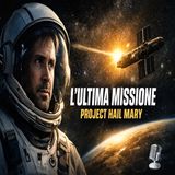 L’ultima missione- Project Hail Mary, vale la pena?