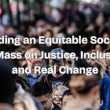 Building an Equitable Society  JD Mass on Justice, Inclusion, and Real Change