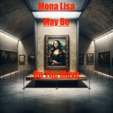 Mona Lisa May Be on The Move