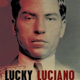 “The Rise of Lucky Luciano: From Street Gangs to Criminal Kingmaker”